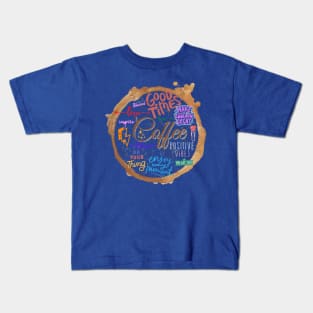 All I Need Is Coffee And Good Vibes Kids T-Shirt